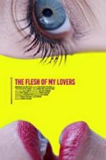 Watch The Flesh of My Lovers Zumvo