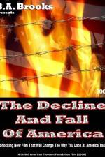 Watch The Decline and Fall of America Zumvo