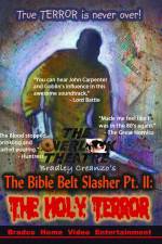 Watch The Bible Belt Slasher Pt. II: The Holy Terror! Zumvo