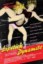 Watch Lipstick & Dynamite Piss & Vinegar The First Ladies of Wrestling Zumvo