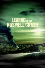 Watch Legend of the Roswell Crash Zumvo