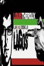 Watch Louis Theroux Law & Disorder in Lagos Zumvo