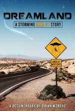 Watch Dreamland: A Storming Area 51 Story Zumvo