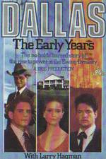Watch Dallas: The Early Years Zumvo