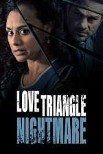Watch Love Triangle Nightmare Zumvo