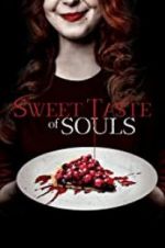 Watch Sweet Taste of Souls Zumvo