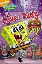 Watch SpongeBob SquarePants: To Love A Patty Zumvo