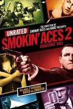 Watch Smokin' Aces 2 Assassins' Ball Zumvo