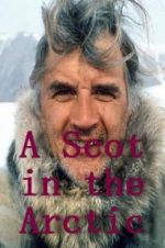 Watch A Scot in the Arctic Zumvo