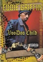 Watch Eddie Griffin: Voodoo Child Zumvo