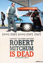 Watch Robert Mitchum Is Dead Zumvo