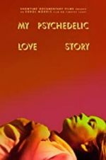 Watch My Psychedelic Love Story Zumvo