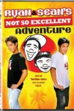 Watch Ryan and Sean's Not So Excellent Adventure Zumvo