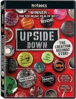Watch Upside Down: The Creation Records Story Zumvo
