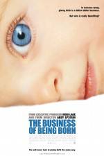 Watch The Business of Being Born Zumvo