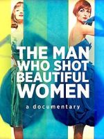 Watch The Man Who Shot Beautiful Women Zumvo