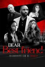 Watch Dear Best Friend Zumvo