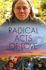 Watch Radical Acts of Love Zumvo