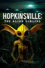 Watch Hopkinsville: The Alien Goblins Zumvo