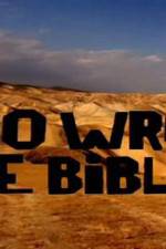 Watch Who Wrote the Bible Zumvo