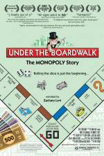 Watch Under the Boardwalk The Monopoly Story Zumvo