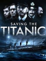 Watch Saving the Titanic Zumvo