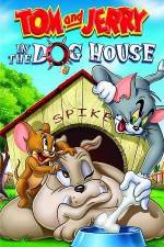 Watch Tom And Jerry In The Dog House Zumvo