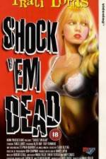 Watch Shock 'Em Dead Zumvo