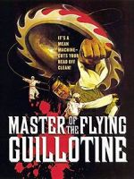 Watch Master of the Flying Guillotine Zumvo