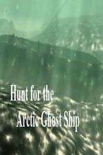 Watch Hunt for the Arctic Ghost Ship Zumvo