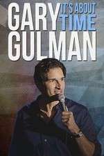 Watch Gary Gulman Its About Time Zumvo