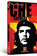 Watch The True Story of Che Guevara Zumvo