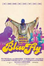Watch The Weird World of Blowfly Zumvo