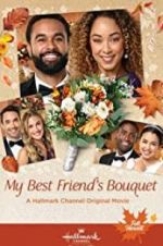 Watch My Best Friend\'s Bouquet Zumvo