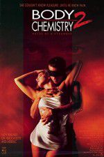 Watch Body Chemistry II The Voice of a Stranger Zumvo