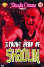 Watch New Young Hero of Shaolin Zumvo