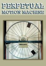 Watch Perpetual Motion Machine (Short 2009) Zumvo
