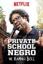 Watch W. Kamau Bell: Private School Negro Zumvo