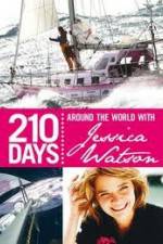 Watch 210 Days  Around The World With Jessica Watson Zumvo