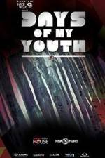 Watch Days of My Youth Zumvo