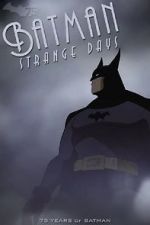 Watch Batman: Strange Days (TV Short 2014) Zumvo