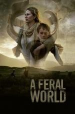 Watch A Feral World Zumvo