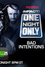 Watch Impact Wrestling One Night Only: Bad Intentions Zumvo