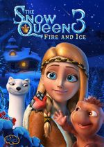 Watch The Snow Queen 3: Fire and Ice Zumvo