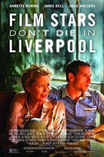 Watch Film Stars Don\'t Die in Liverpool Zumvo