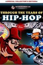 Watch Through the Years of Hip Hop, Vol. 1: Graffiti Zumvo