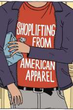 Watch Shoplifting from American Apparel Zumvo