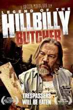 Watch Legend of the Hillbilly Butcher Zumvo