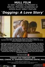 Watch Dogging A Love Story Zumvo