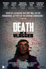 Watch Death of a Vlogger Zumvo